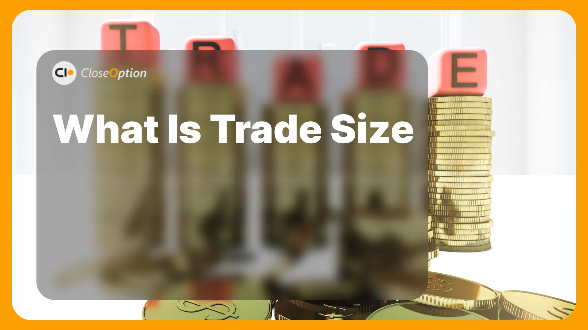 what-is-trade-size-closeoption-official-blog